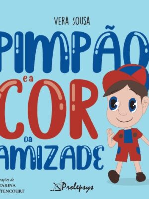 Pimpão e a Cor da Amizade