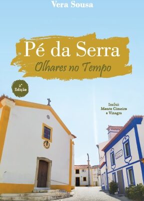 Pé da Serra - Olhares no Tempo